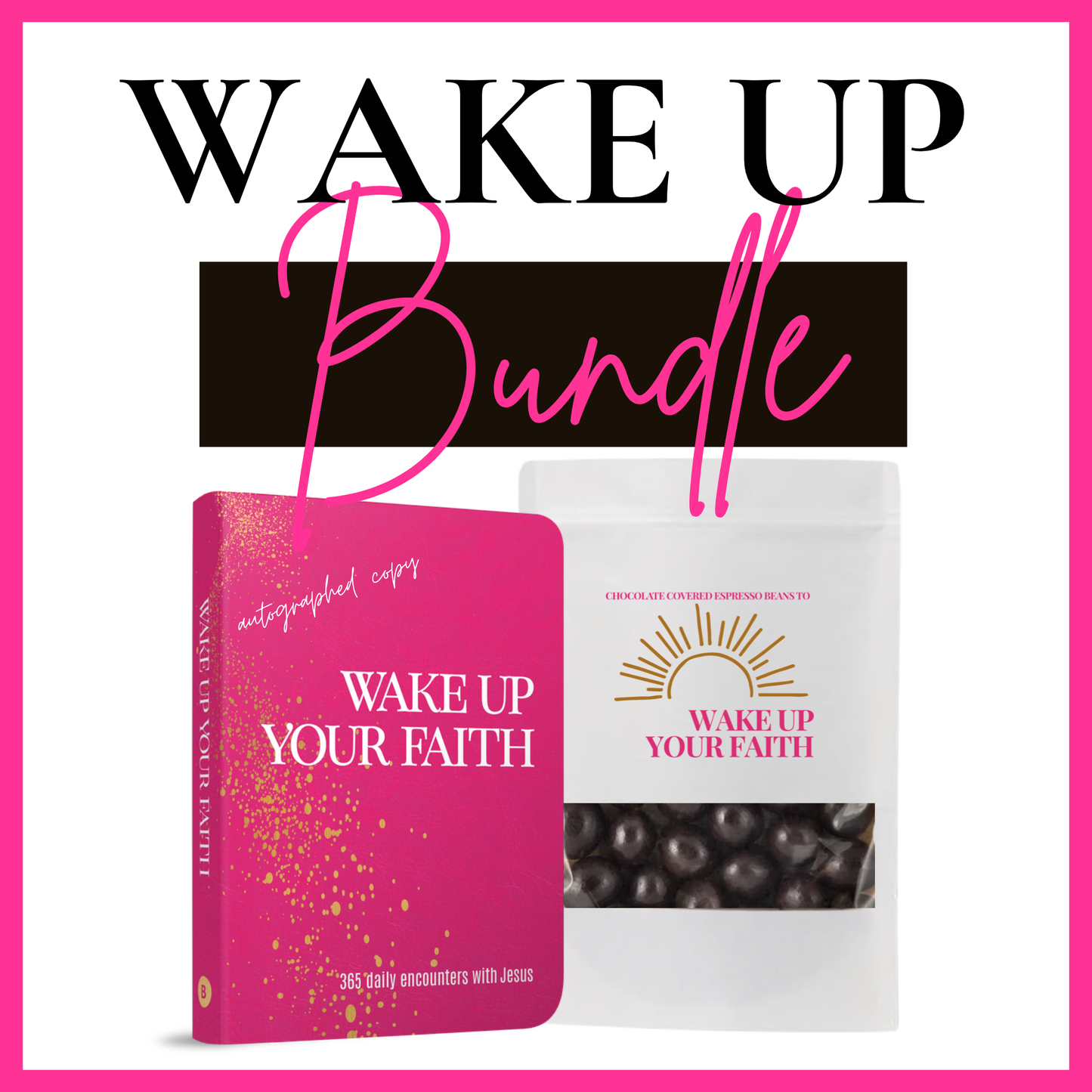 Wake Up Your Faith Autographed Devotional + Espresso Beans Gift Set